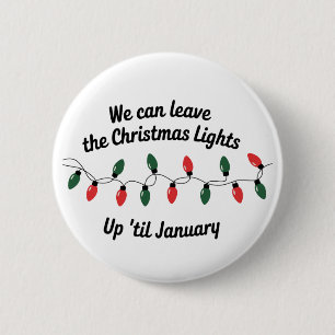 Wir können die Weihnachtsbeleuchtung bis Januar dr Button