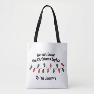 Wir können die Weihnachtsbeleuchtung bis Januar dr Tasche