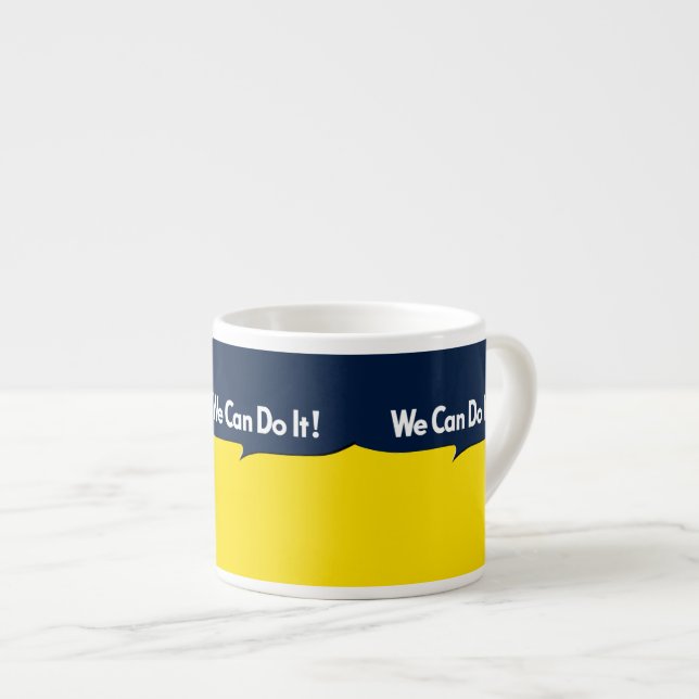 Wir können es machen, sagt Rosie Espressotasse (Vorderseite Rechts)