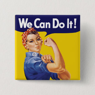 Wir können es tun! Rosie der Nieteneinschläger Button
