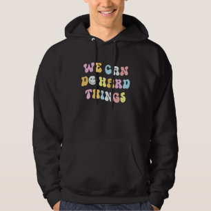 Wir können harte Dinge lehren zurück zur Schule Hoodie