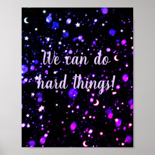 Wir können harte Dinge motivierend tun Poster