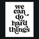 Wir können harte Dinge tun, um Vintagen Schriftart Poster<br><div class="desc">Wir können harte Dinge tun,  um Vintagen Schriftart zu reformieren</div>