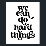Wir können harte Dinge tun, um Vintagen Schriftart Poster<br><div class="desc">Wir können harte Dinge tun,  um Vintagen Schriftart zu reformieren</div>