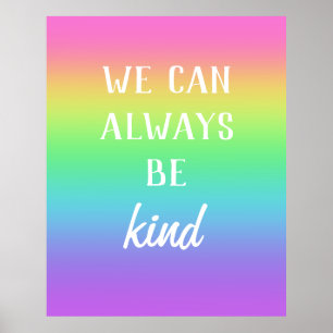 "Wir können immer freundlich sein" Regenbogenposte Poster