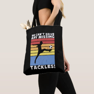 Wir können keinen Vermissten Fußballspieler haben Tasche