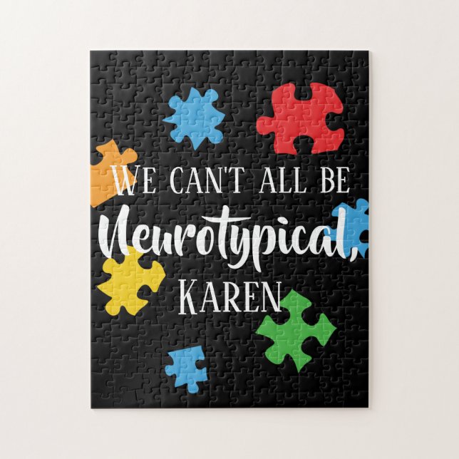 Wir können nicht alle Neurotypische Karen Funny Me (Vertikal)