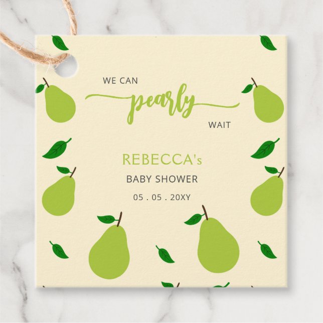 Wir können Pear Wait Birne Baby Dusche warten Geschenkanhänger (Vorderseite)
