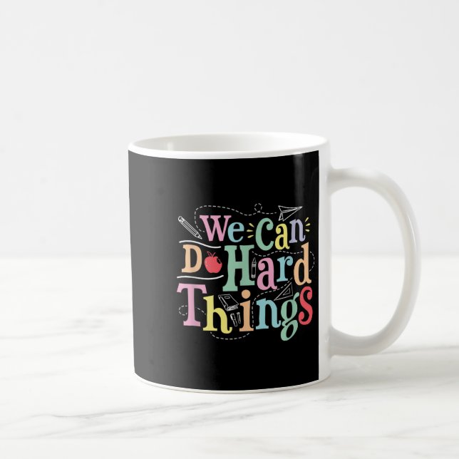 Wir können schwierige Dinge tun Motivationsbildung Kaffeetasse (Rechts)