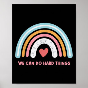 Wir können schwierige Dinge tun Motivationslehrer Poster