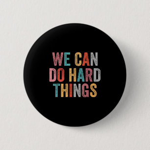 Wir können schwierige Dinge tun Retro Vintage Moti Button