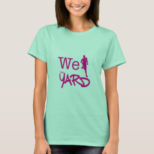 Wir lassen das Yard - ALIAS laufen T-Shirt