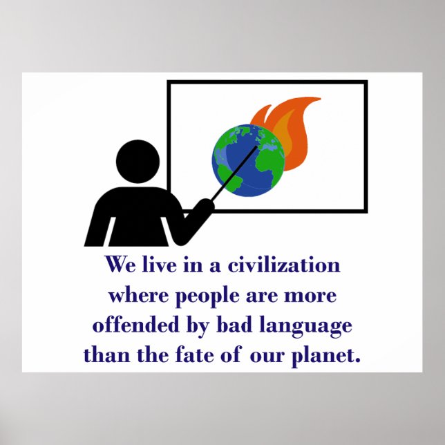 Wir leben in einer Zivilisation - Zitat zum Klimaw Poster (Vorne)