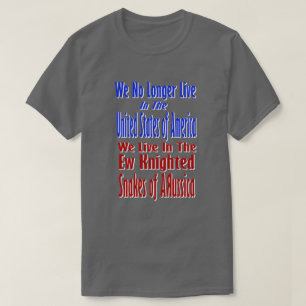 Wir leben nicht mehr in den USA T-Shirt