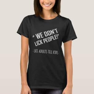 WIR LECKEN KEINE MENSCHEN TEES Väterlicher Witz