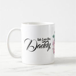 Wir Liebe dich, Papa, Nr. 1 Vater, Väter-Tagesgesc Kaffeetasse