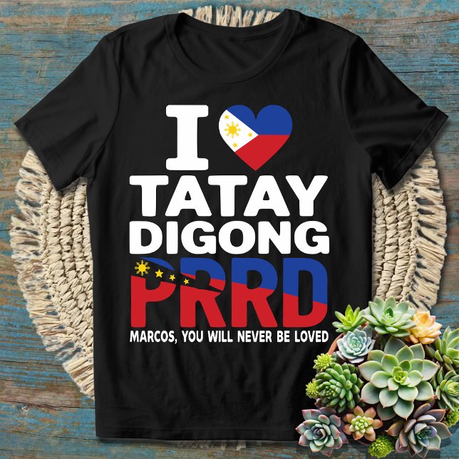 Wir Liebe Duterte | Ich stehe mit PRRD Rodrigo Dig T-Shirt (Von Creator hochgeladen)