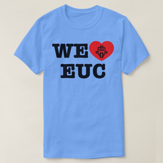 Wir Liebe EUC Electric Einicycle Cool T-Shirt (Design vorne)