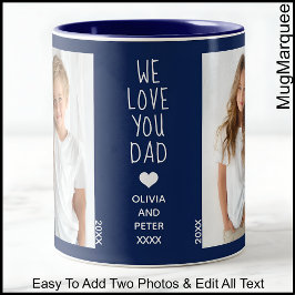 Wir Liebe Ihnen Vater, zwei Fotos Text, Navy C41 Zweifarbige Tasse