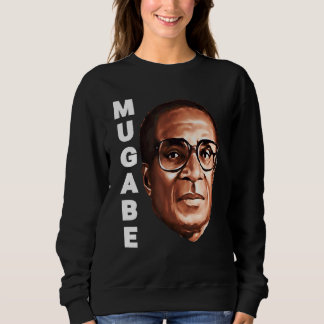 Wir Liebe Robert Mugabe Sweatshirt