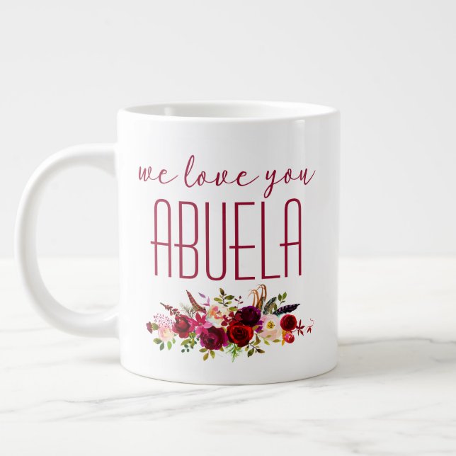 Wir Liebe Sie Abuela Burgundy Floral Jumbo-Tasse (Links)