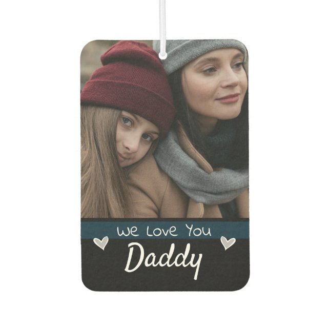 Wir Liebe Sie Daddy One Foto Autolufterfrischer (Vorderseite)