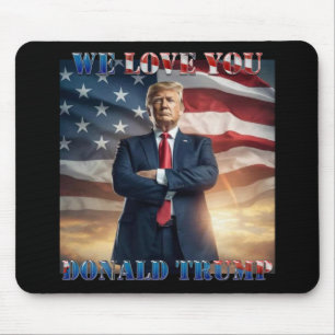 Wir Liebe Sie Donald Trump Mousepad