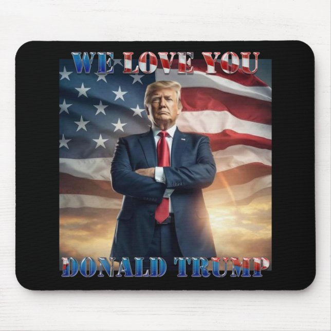 Wir Liebe Sie Donald Trump Mousepad (Vorne)