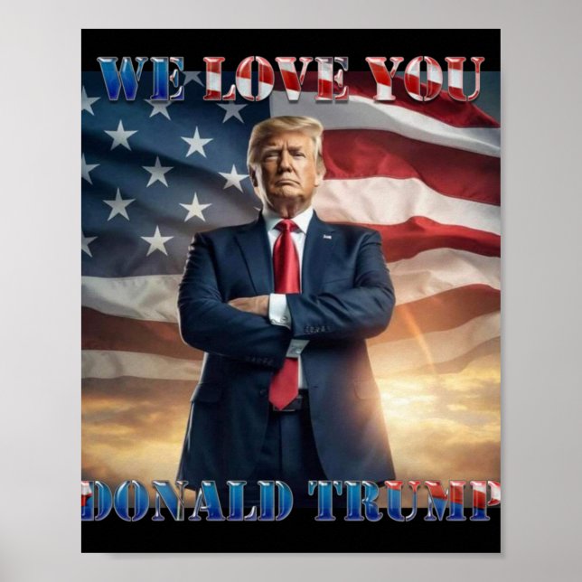 Wir Liebe Sie Donald Trump Poster (Vorne)