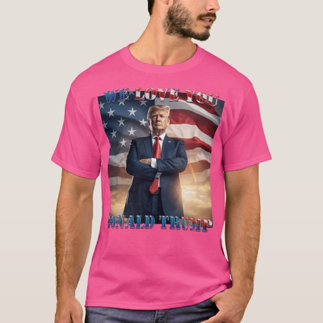 Wir Liebe Sie Donald Trump Tshirt (Vorderseite)