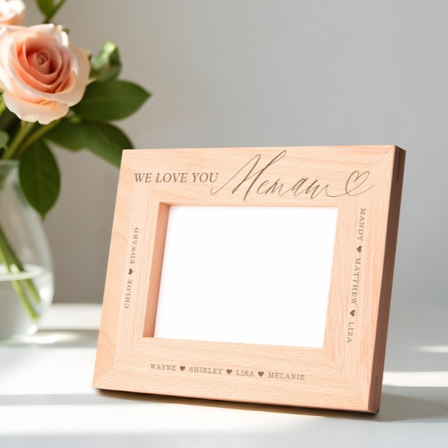 Wir Liebe Sie erinnern sich an die Namen von Großk Geätzte Rahmen (We Love You Memaw Script Heart Grandkid Names Etched Frames)