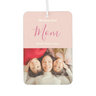 Wir Liebe Sie Mama Benutzerdefiniertes Foto Rosa Autolufterfrischer