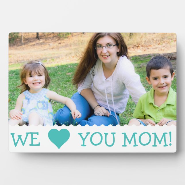 Wir Liebe Sie Mama nach Maß Fotoplatte (Vorderseite)