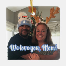 Wir Liebe Sie, Mama! Ornament (fügen Sie Ihr eigen