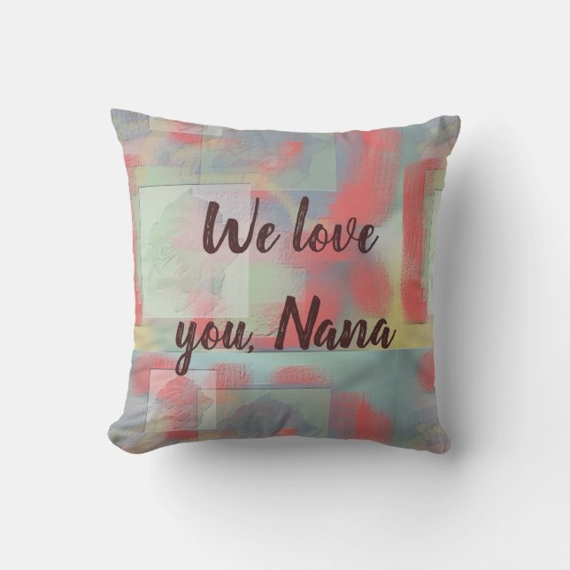Wir Liebe Sie Nana Großmutter Rote Rose halten Kissen (Vorderseite)