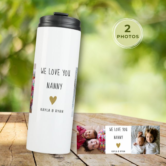 Wir Liebe Sie Nanny 2 Foto Collage Oma Thermosbecher (We Love You Nanny 2 Photo Collage Grandma Thermal Tumbler
)
