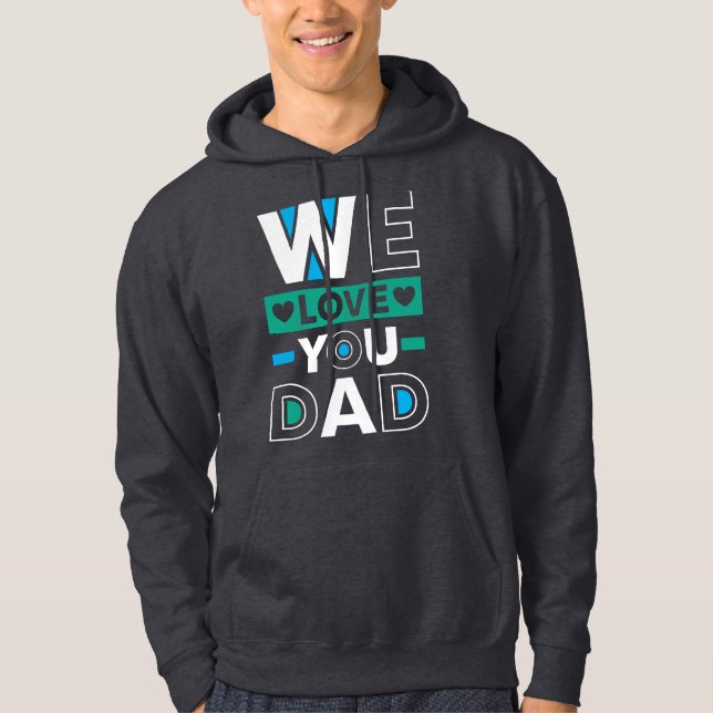 Wir Liebe Sie Vater - Familienbewertung Hoodie (Vorderseite)
