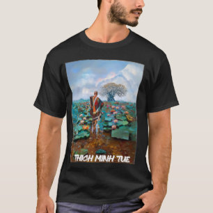Wir Liebe Thich Minh Tue Buddha Vietnam 1 T-Shirt