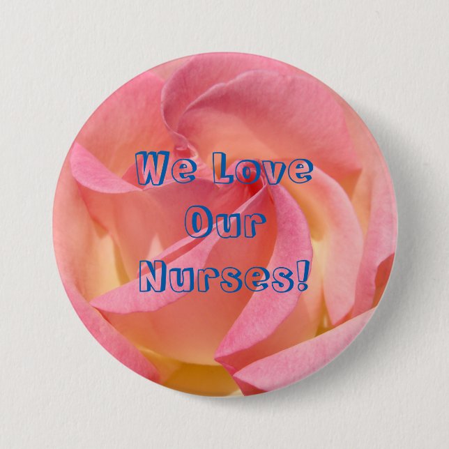 Wir Liebe unsere Krankenschwestern! Die Button (Vorderseite)
