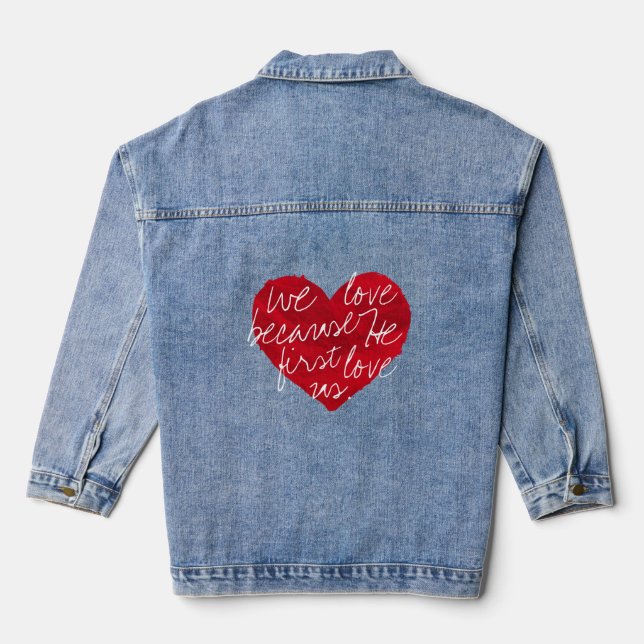 Wir Liebe, weil er zuerst Jeansjacke (Rückseite)