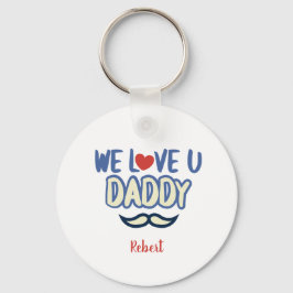''Wir Liebe You Daddy'' Custom Birthday Daddy Schlüsselanhänger