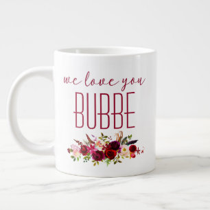 Wir lieben dich Bubbe Burgunder Blumen Jumbo-Tasse
