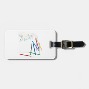 Wir lieben dich, Mama, handgezeichnete Wachsmalkun Gepäckanhänger