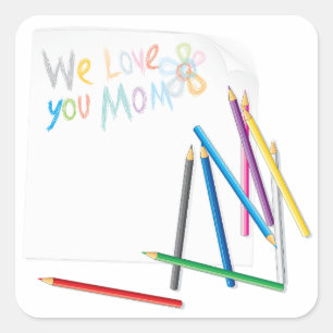 Wir lieben dich Mama Handgezeichnete Wachsmalkunst Quadratischer Aufkleber