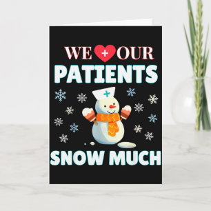 Wir lieben unsere Patienten Schnee Viel Lustige Kr Karte