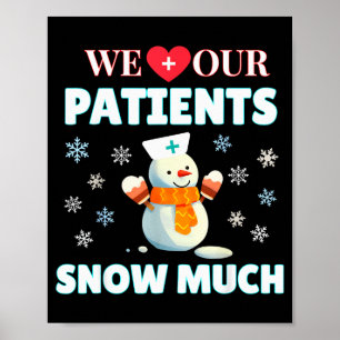 Wir lieben unsere Patienten so sehr Lustige Kranke Poster