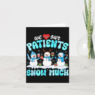 Wir lieben unsere Patienten so sehr lustiger Schne Karte