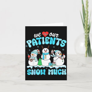 Wir lieben unsere Patienten so sehr lustiger Schne Karte