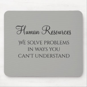 Wir lösen Probleme Personalmanagement Humor HR Mousepad