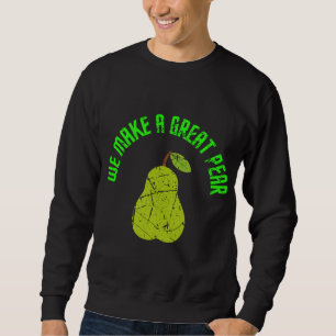 Wir machen eine großartige Birne Tropical Fruit Pu Sweatshirt